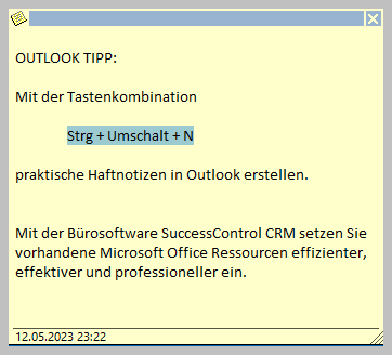 Mit Strg + Umschalt + N eine Haftnotiz in Outlook erstellen.